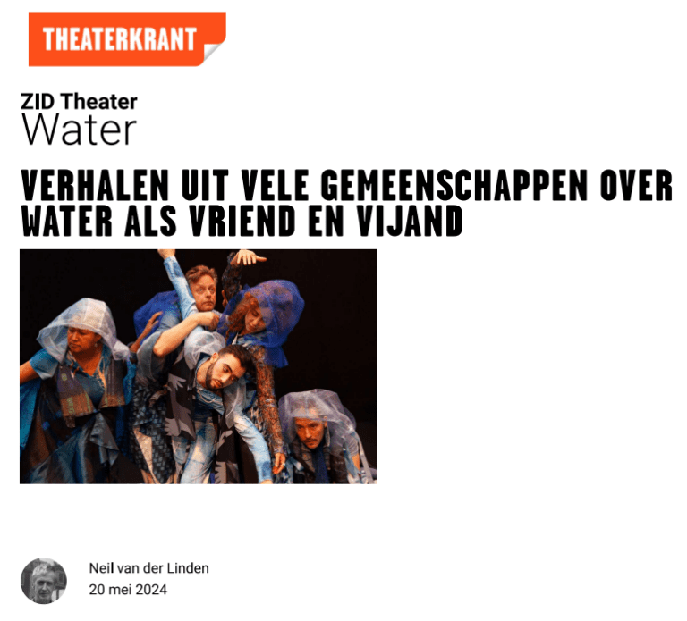 Neil van der Linden van de Theaterkrant over de nieuwste ZID voorstelling WATER!